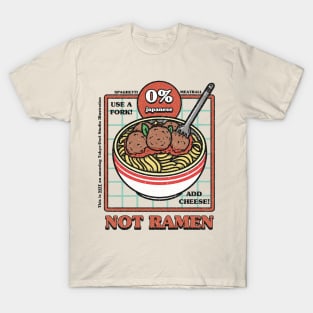 Not Ramen T-Shirt